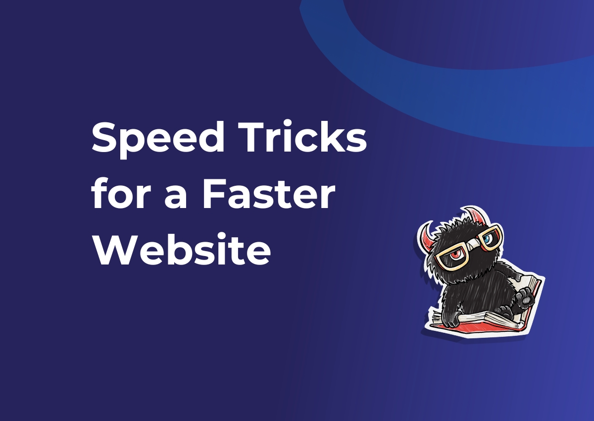 Speed Tricks for a Faster Website