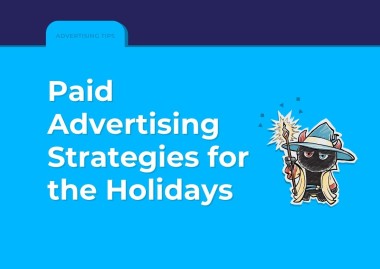 Paid advertising strategies for the holidays