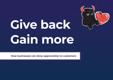 Give back, gain more: How businesses can show appreciation to customers