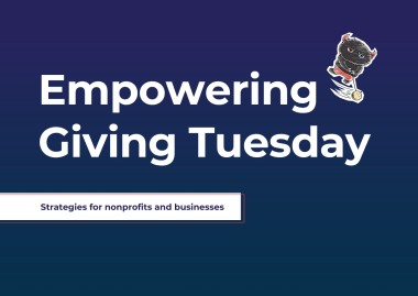 Empowering Giving Tuesday: Strategies for nonprofits and businesses