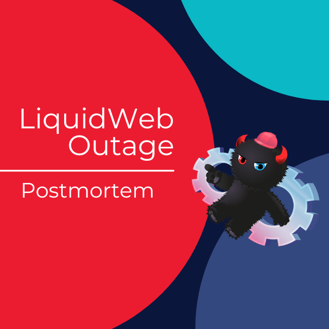 Postmortem: Liquid Web Outage